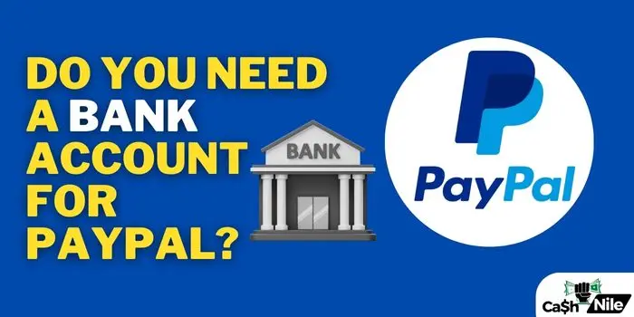 Do You Need A Bank Account For PayPal